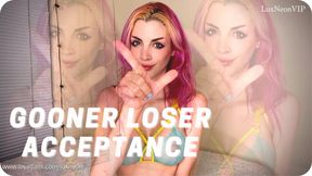 GOONER LOSER Acceptance