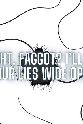 Too Tight, Fag? I&#039;ll Stretch Your Lies Wide Open!
