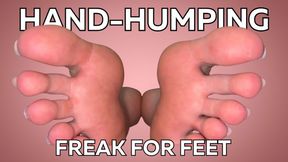 Hand-Humping Foot Freak JOI Humiliation