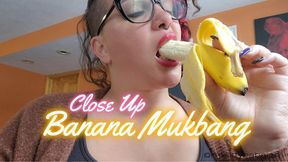 Close Up Banana Mukbang