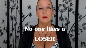 No One Likes a LOSER HD (MP4)