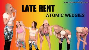 Late Rent Atomic Wedgies - Angry Roommate