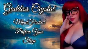 Mindfucked Before You Go To Bed