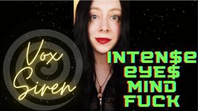Intense Eyes Mind Fuck - Vox Siren