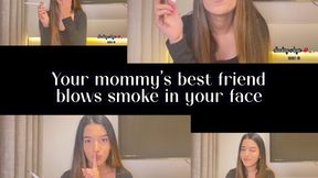 Your step-mommy hot best friend blow smoke in your face - 120s cigarette