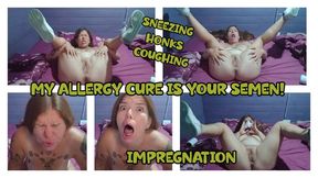 YOUR CUM IS THE CURE FOR MY ALLERGY MADNESS! JOI - IMPREGNATION