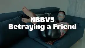 NBBV5 Betraying a Friend