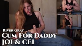 Cum For Daddy Edging Joi And Cei Extended Preview - River Gray