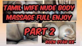 Tamil Wife nude Body massage full Enjoy Part 2