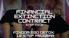 FINDOM EGO DETOX PROGRAM: FINANCIAL EXTINCTION CONTRACT [STEP 5 out of 12]