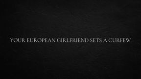 Your European Girlfriend Sets a Curfew