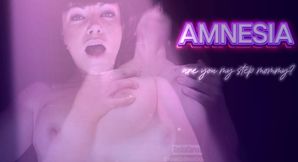 Amnesia...are you my Step Mommy? 1.5hrs long