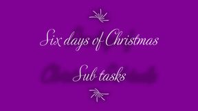 Six days of Christmas sub tasks