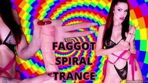 FAGGOT SPIRAL TRANCE