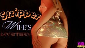Stripper Wife’s Cheating Mystery