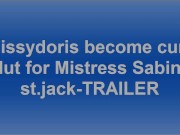 trailer-sissydoris become cum slut for Mistress Sabine st.jack