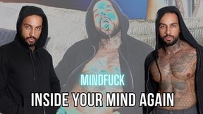 Inside your mind again | MINDFUCK | Lalo Cortez