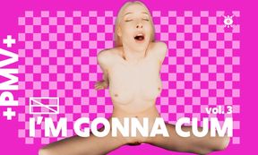 +PMV+ "I'm Gonna Cum!" Vol. 3 - Girls Cum And Missionary Creampie Compilation