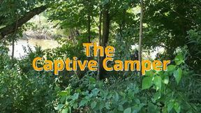 The Captive Camper - No Behind the Scenes