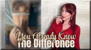 You Already Know The Difference - cuckold | BBC | femdom
