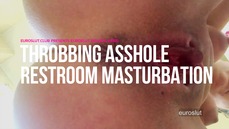 Euroslut Private Video Throbbing Asshole Restroom Masturbation