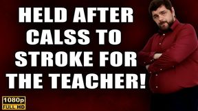 KingMarti: Held After Class To Stroke And Eat Cum For The Teacher - Full HD 1080p