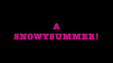 A SNOWYSUMMER FJ