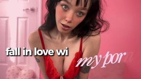Fall In Love With My Porn