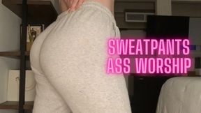 Sweatpants Worship - BBW Goddess Ass Fetish Verbal Humiliation