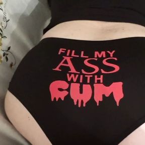 Fill My Ass With Cum