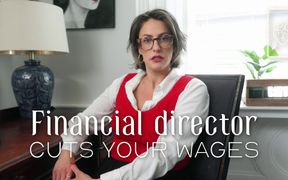 Financial Director Cuts Your Wages