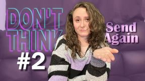 FemDom Brat FinDom Humiliation - Don’t Think Just Send Part 2