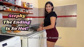 Stephy Finds Out That You Like It!