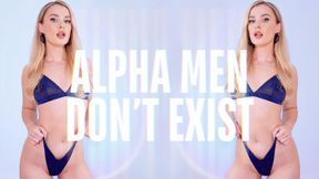 ALPHA MEN DON'T EXIST - Beta Humiliation Acceptance JOI