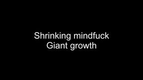 Macrophilia - shrinking mindfuck giant growth