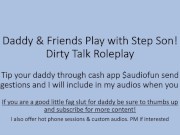 Daddy and Buddy's use his Step Son while Mom's away (Dirty Talk Roleplay)