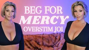 Beg for Mercy - Overstim JOI