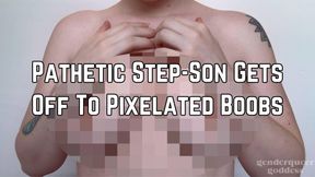 Step-Mom's Pixelated Boobs