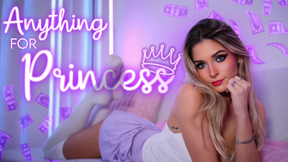 Anything for Princess
