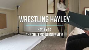 Hayley 04 - The Challenging Interview