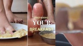 Preparing your breakfast