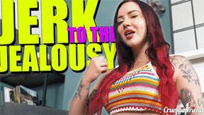 Jerk To The Jealousy (4KUHD MP4)