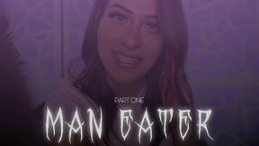 “Man Eater Part One” [VORE]