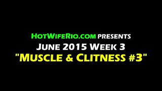 HWR, MUSCLE AND CLITNESS #3, 06/21/2015