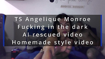 TS Angelique Monroe - Fucking in the dark