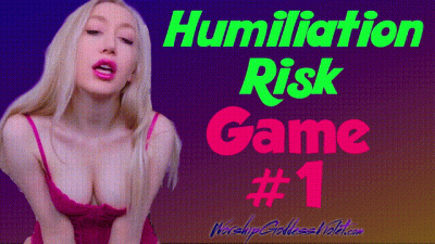 Humiliation Risk Game 1