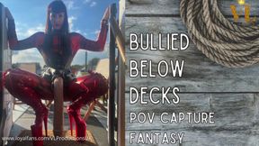 BULLIED BELOW DECKS