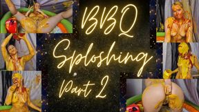 BBQ Sploshing Part 2