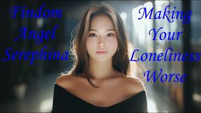 Making Your Loneliness Worse