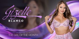 The Girl Of The Month: Gizelle Blanco